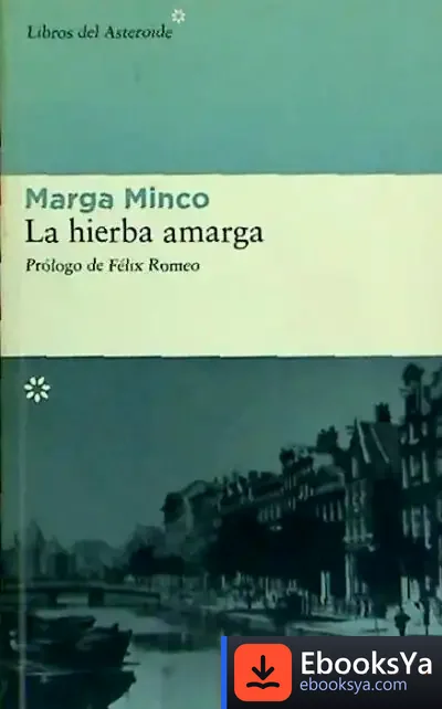 Descargar La Hierba Amarga de Félix Romeo