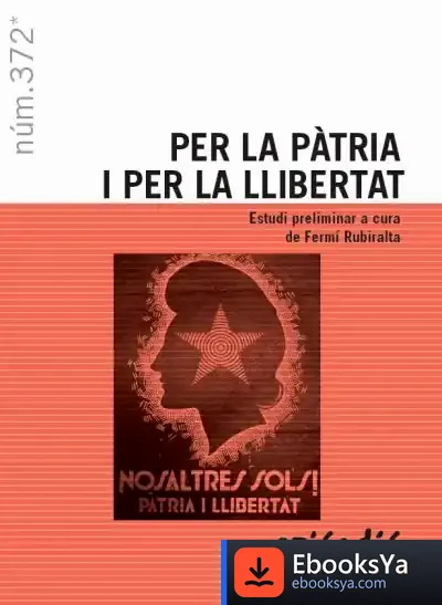 Descargar Per La Pàtria I Per La Llibertat de Fermí Rubiralta I Casas