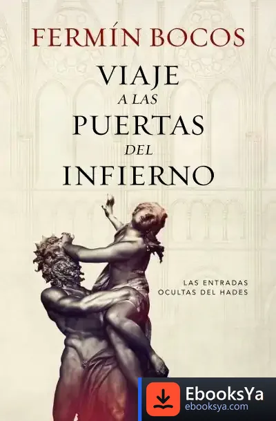 Descargar Viaje A Las Puertas Del Infierno de Fermín Bocos