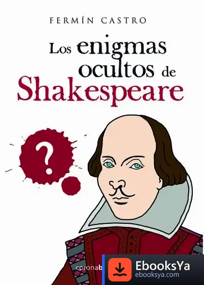Descargar Los Enigmas Ocultos De Shakespeare de Fermín Castro González