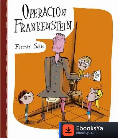 Descargar Operacion Frankenstein de Fermín Solís
