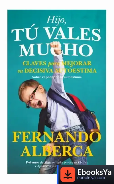 Descargar Hijo, Tú Vales Mucho de Fernando Alberca de Castro