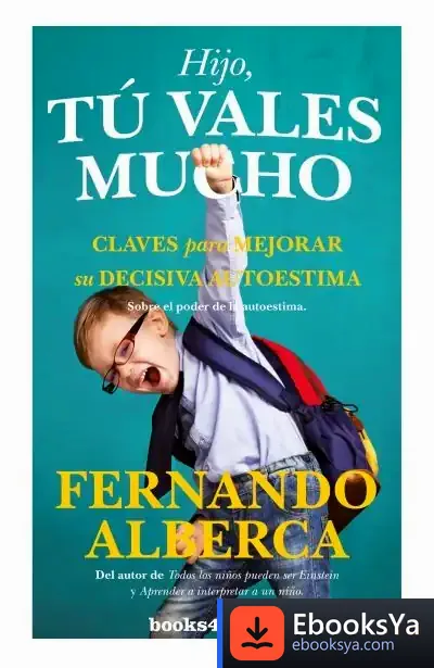 Descargar Hijo Tu Vales Mucho B4P de Fernando Alberca de Castro
