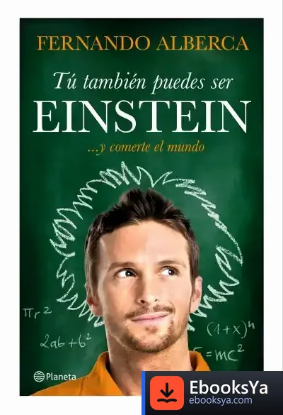 Descargar Tú También Puedes Ser Einstein de Fernando Alberca de Castro