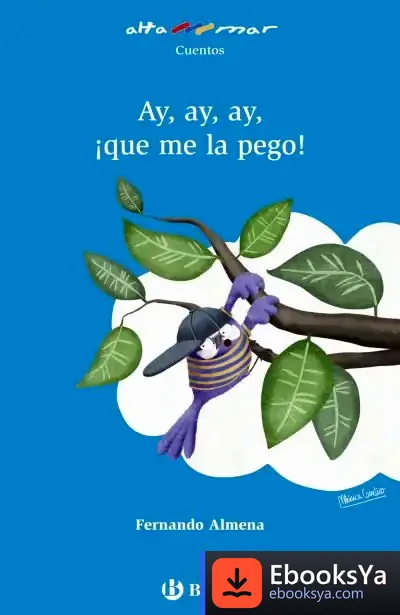 Descargar Ay, Ay, Ay, ¡Que Me La Pego! de Fernando Almena