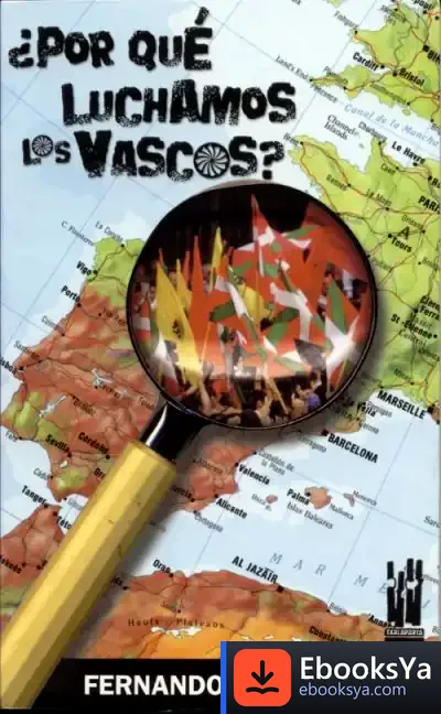 Descargar ¿Por Qué Luchamos Los Vascos? de Fernando Alonso