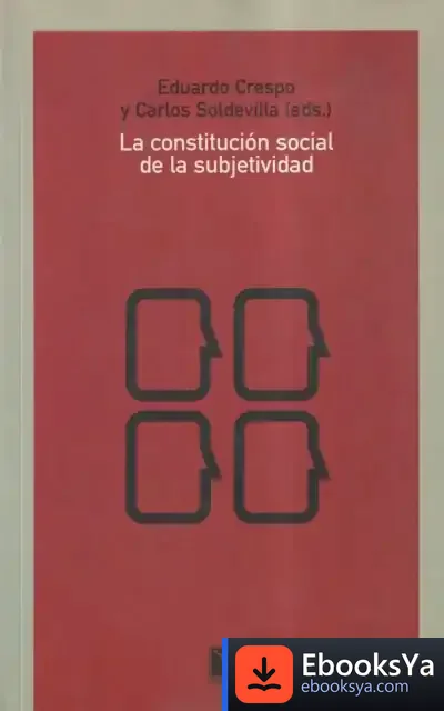 Descargar La Constitución Social De La Subjetividad de Joan Manuel Gisbert