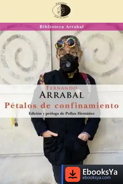 Descargar Pétalos De Confinamiento de Fernando Arrabal