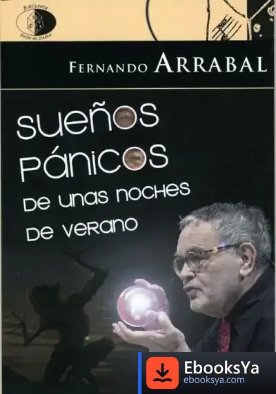 Descargar Sueños Pánicos De Unas Noches De Verano de Fernando Arrabal