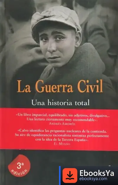Descargar Guerra Civil. Una Historia Total de Fernando Calvo González-regueral