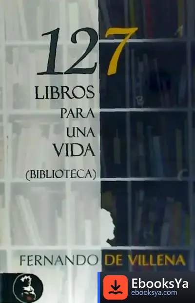Descargar 127 Libros Para Una Vida de Fernando de Villena