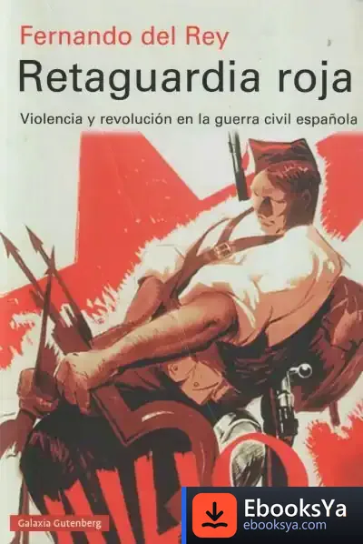 Descargar Retaguardia Roja de Fernando del Rey Reguillo