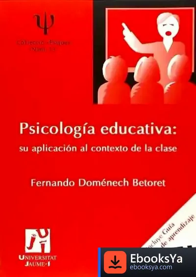 Descargar Psicología Educativa: Su Aplicación Al Contexto De La Clase de Fernando Doménech Betoret