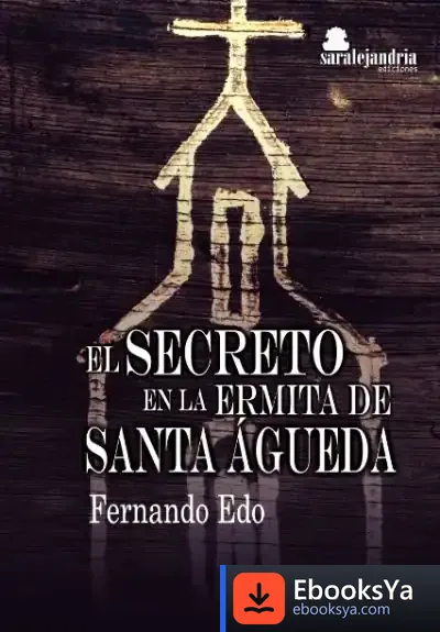 Descargar El Secreto En La Ermita De Santa Agueda