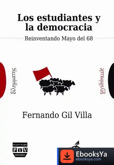 Descargar Los Estudiantes Y La Democracia de Fernando Gil Villa