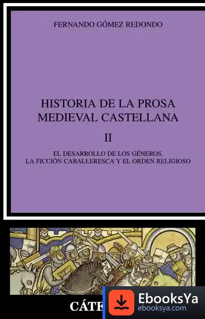 Descargar Historia De La Prosa Medieval Castellana, Ii