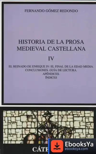 Descargar Historia De La Prosa Medieval Castellana Iv