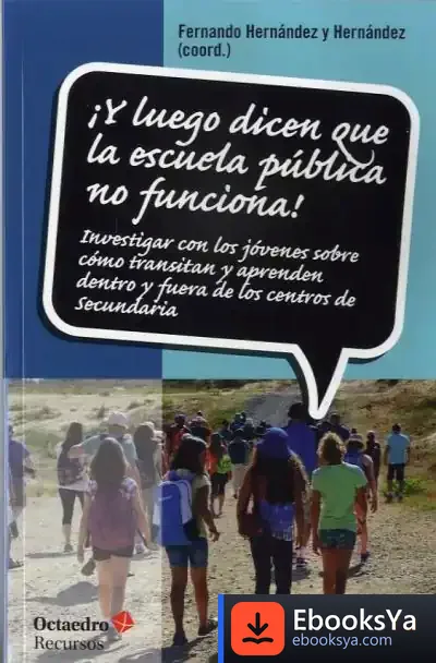 Descargar ¡Y Luego Dicen Que La Escuela Pública No Funciona!