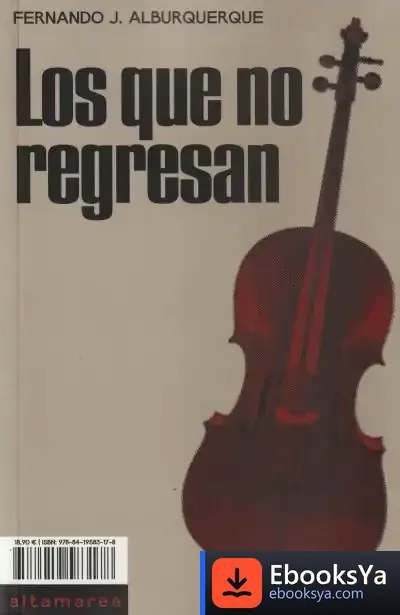 Descargar Los Que No Regresan de Fernando J. Alburquerque