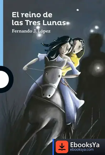 Descargar El Reino De Las Tres Lunas de Fernando J. López