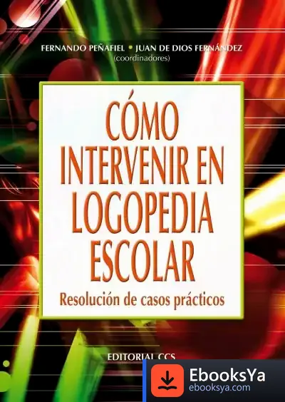Descargar Cómo Intervenir En Logopedia Escolar de Carmen Pérez de Ontiveros Baquero