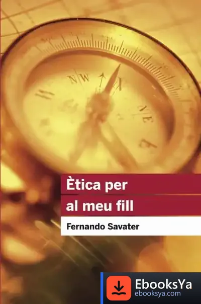 Descargar Ètica Per Al Meu Fill