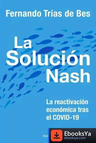 Descargar La Solución Nash de Fernando Trías de Bes