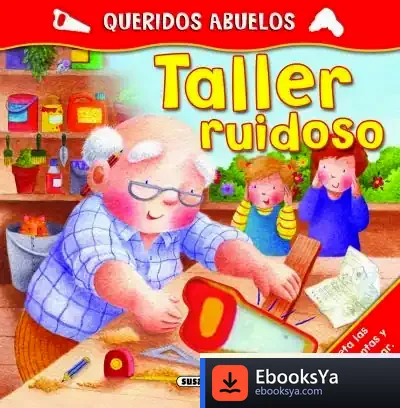 Descargar Queridos Abuelos. Taller Ruidoso de Alexandre Diego Gary