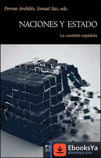 Descargar Naciones Y Estado de Ferran Archilés Cardona