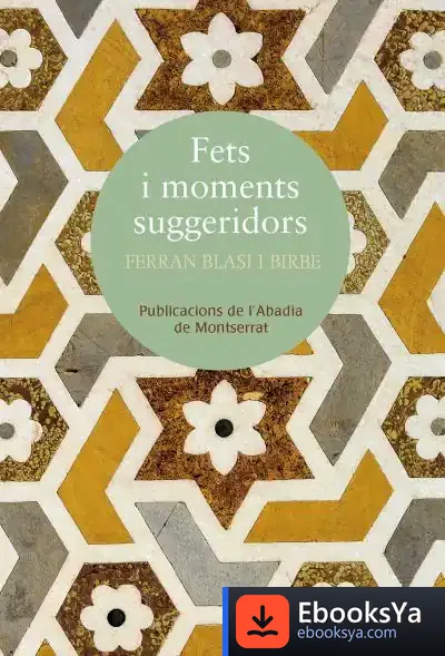 Descargar Fets I Moments Suggeridors de Ferran Blasi I Birbe