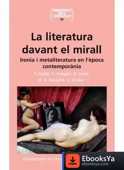 Descargar La Literatura Davant El Mirall de Ferran Carbó