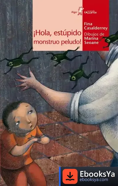 Descargar Íhola, Estúpido Monstruo Peludo! de Fina Casalderrey