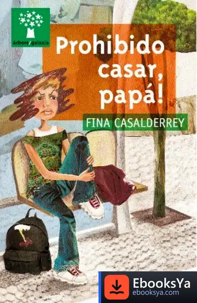 Descargar Prohibido Casar, Papá! de Fina Casalderrey