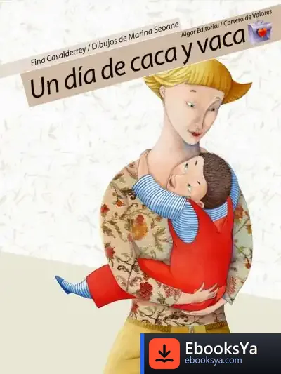 Descargar Un Día De Caca Y Vaca (Algar) de Fina Casalderrey