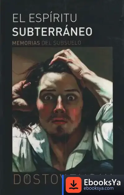Descargar El Espíritu Subterráneo. Memorias Del Subsuelo de Fiador Dostoievski
