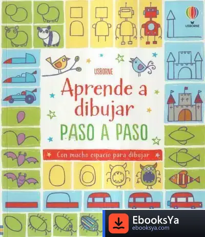 Descargar Aprende Dibujar Paso Paso de Fiona Watt