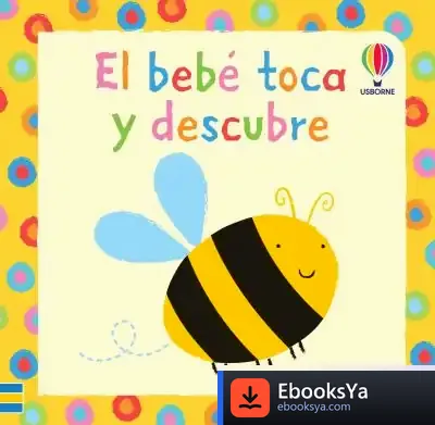 Descargar Bebe Toca Y Descubre de Francisco Arenas-dolz