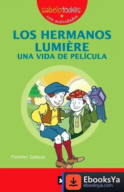 Descargar Los Hermanos Lumière de Florenci Salesas Pla