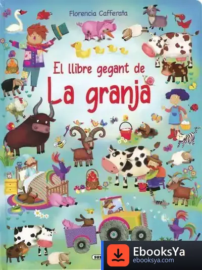 Descargar El Llibre Gegant De La Granja de Florencia Cafferata Losada