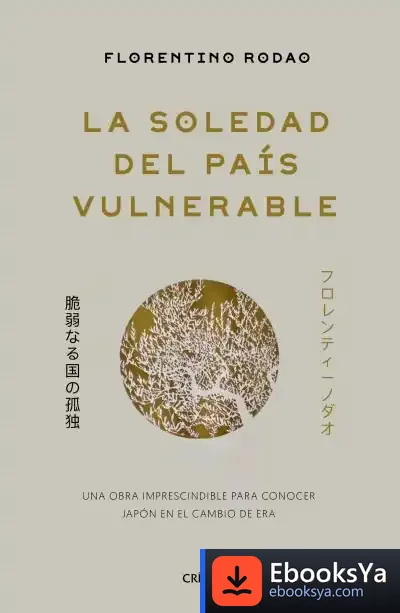 Descargar La Soledad Del País Vulnerable de Florentino Rodao