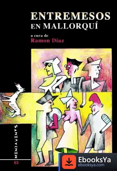 Descargar Entremesos En Mallorquí: Fons Teatral Bartomeu Rull de Fons Teatral Bartomeu Rull