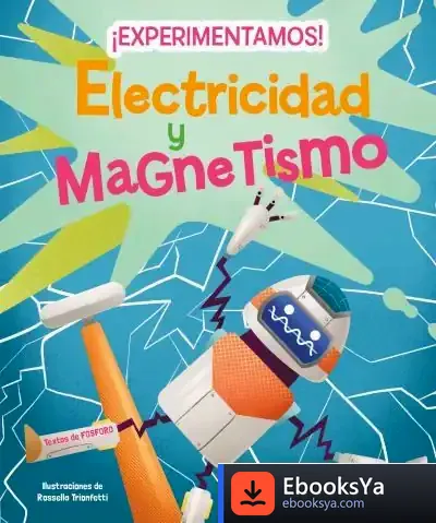 Descargar ¡Experimentamos! Electricidad Y Magnetismo de Fosforo
