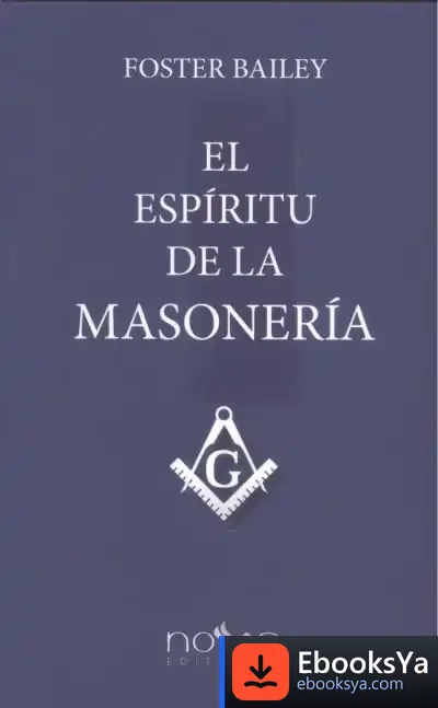Descargar El Espíritu De La Masonería de Foster Bailey