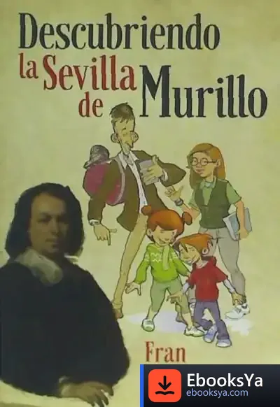 Descargar Descubriendo La Sevilla De Murillo