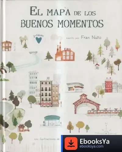 Descargar El Mapa De Los Buenos Momentos