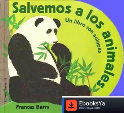 Descargar Salvemos A Los Animales de Mireia Sánchez Civil