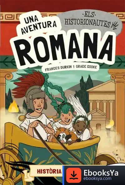 Descargar Els Historionautes. Una Aventura Romana de Frances Durkin