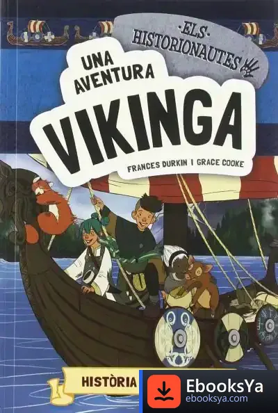 Descargar Els Historionautes. Una Aventura Vikinga de Frances Durkin