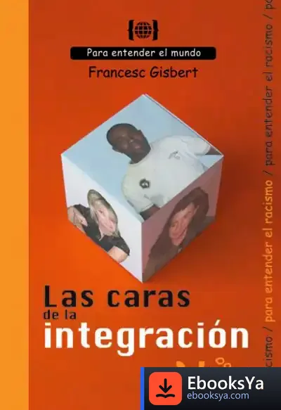 Descargar Las Caras De La Integración de Francesc Gisbert