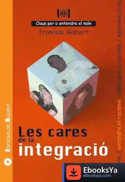 Descargar Les Cares De La Integració de Francesc Gisbert